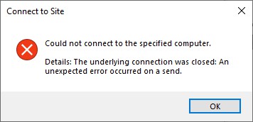 Could not connect to the specified computer. 
Details: the underlying connection was closed: An unexpected error occurred on a send.